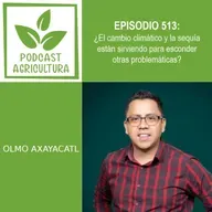 513 ¿El cambio climático y la sequía están sirviendo para esconder otras problemáticas?