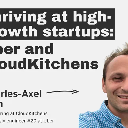 Hypergrowth startups: Uber and CloudKitchens with Charles-Axel Dein
