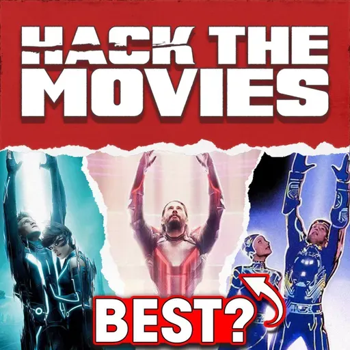 What Is The BEST Tron Movie? - Hack The Movies (#427)