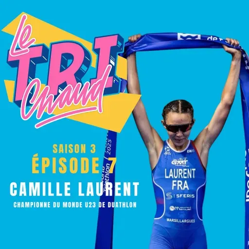 Trichaud  S3 - Ep7 - Camille Laurent, Championne du Monde U23 de Duathlon