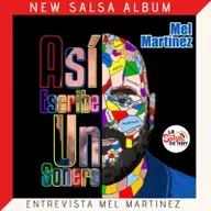 🎧 Mel Martínez quiere más soneros en la salsa