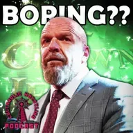 Are WWE PLE's Boring Now? - Cultaholic Wrestling Podcast 411