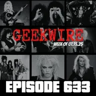 Geekwire Week of 07.15.25 - Ep633