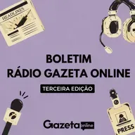 Boletim Rádio Gazeta Online - 3ª edição (15 de julho de 2025)