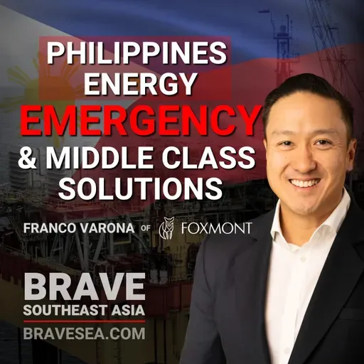 Franco Varona on the Philippines' Energy Emergency, and Investing in Solutions for Middle Class Filipinos - E683