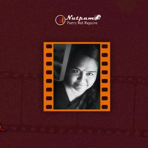 Miruna Poem- Nutpam Poetry - 34th Magazine