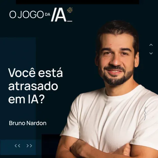 COMO A IA ENTROU NA ROTINA DO BRUNO NARDON | O JOGO DA IA