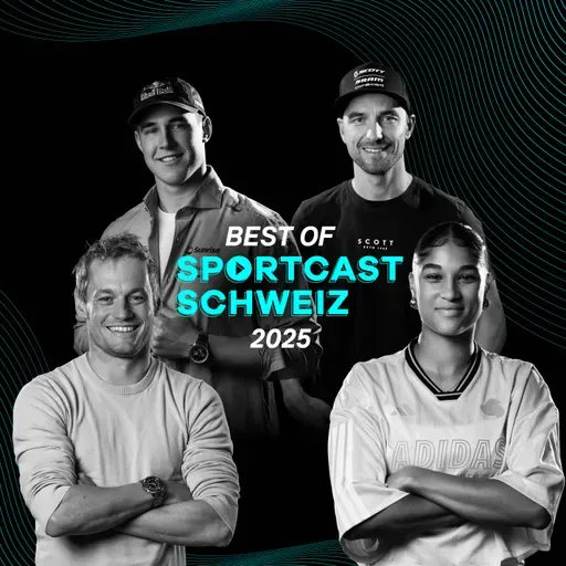 SPORTCAST SCHWEIZ – Best of 2025: Triumphe, Wendepunkte und grosse Karrieren