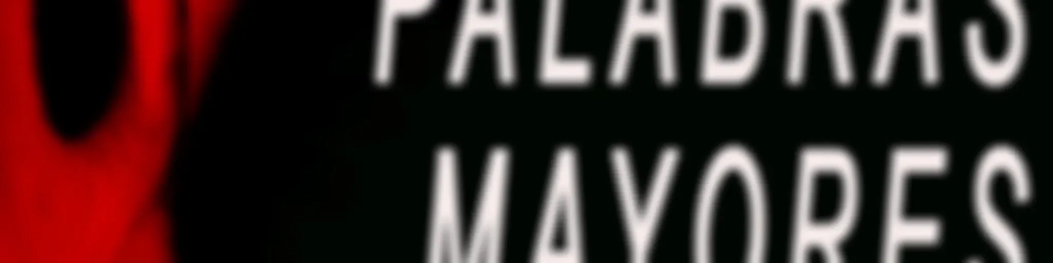 PALABRAS MAYORES COLOMBIA
