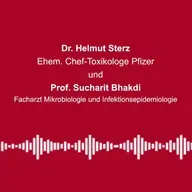 #344: Bald alle Impfungen auf mRNA-Basis - mit Prof. Sucharit Bhakdi u. Dr. Helmut Sterz