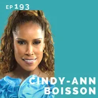 EP 193: Cindy-Ann Boisson: Stand-Up Comedian