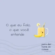 S07EP290 - O que eu falo, o que você entende