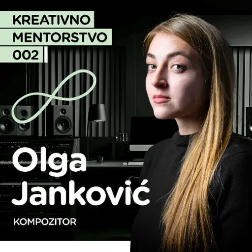 Olga Janković, kompozitorka I Kreativno mentorstvo EP2