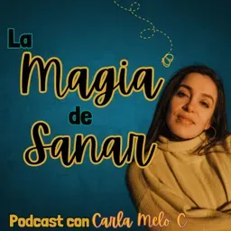 La Magia de Sanar 