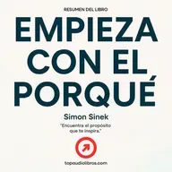 El Círculo Dorado: Cómo los Grandes Líderes Inspiran Acción