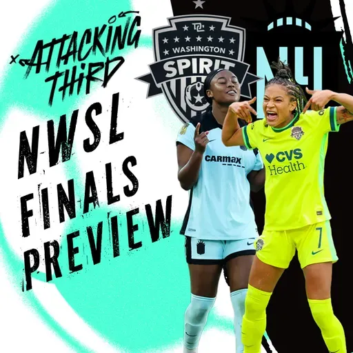 NWSL Championship + UWCL PREVIEW | Gotham vs Spirit | Nikki Stanton Vancouver Rise | Attacking Third (Soccer 11/18)