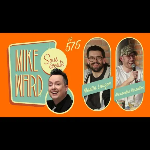 #575 - Alexandre Bisaillon et Martin Lauzon