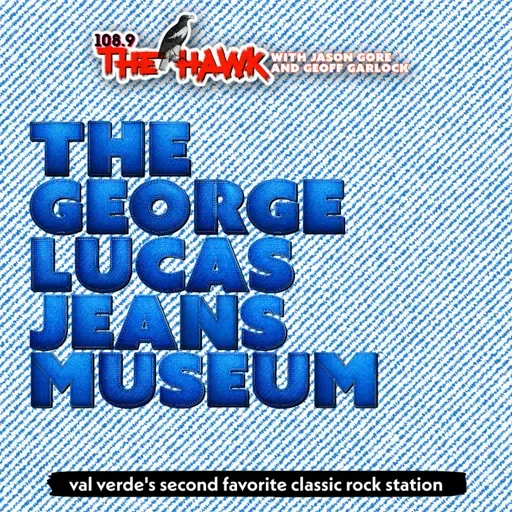 The George Lucas Jeans Museum