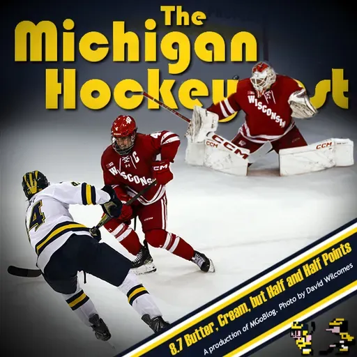Michigan HockeyCast 8.7: Butter, Cream, but Half & Half Points