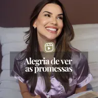 ALEGRIA DE VER AS PROMESSAS