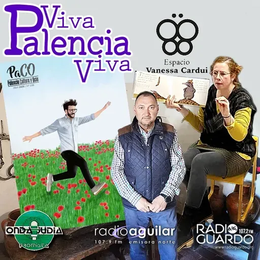 VPV201. De las novedades de PaCO Magazine, al espacio de Vanessa Cardui y la Casa del Abuelo de Cevico