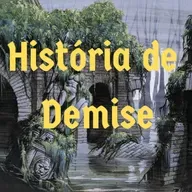 Episódio 134 - História de Demise
