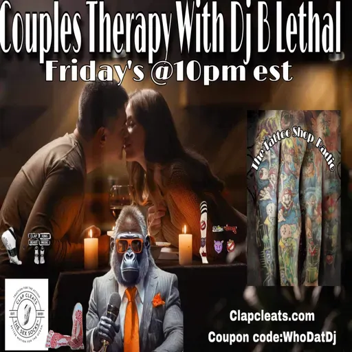 Couples Therapy With Dj B Lethal 2025-07-18 22:00