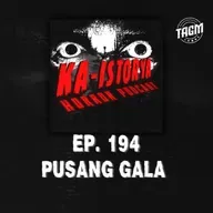 Episode 194 : PUSANG GALA