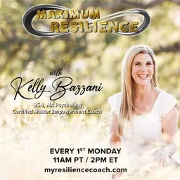 Maximum Resilience with Kelly Bazzani