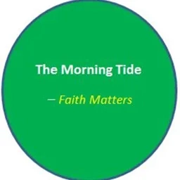 The Morning Tide_Faith Matters