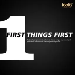 FIRST THINGS FIRST