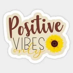 Positive Vibrations