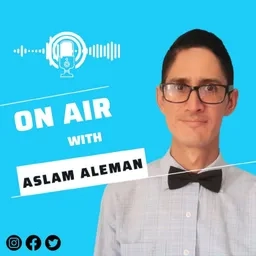 On Air With Aslam Aleman ®