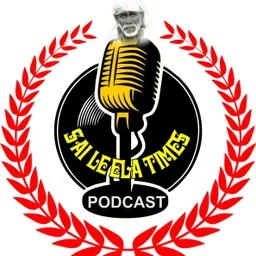 Sai Leela Times Podcast