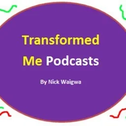 Transformed Me Podcasts