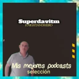 Mis mejores podcasts: selección