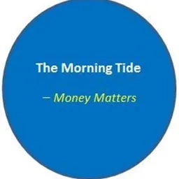 The Morning Tide_Money Matters