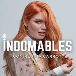 INDOMABLES con Regina Carrot