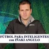 IÑAKI ANGULO | FÚTBOL PARA INTELIGENTES