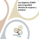 Ley Orgánica 3/2007 para la Igualdad efectiva entre mujeres y hombres