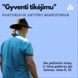 "Gyventi Tikėjimu" Pastoriaus Artūro mikrofonas