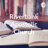 Riverbank Apostolic Church