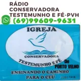 Radio Conservadora testemunho e Fé-PVH