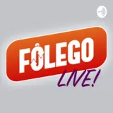 FÔLEGO LIVE- Nunca é só Corrida!