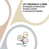 LEY ORGÁNICA 1/2004 DE MEDIDAS DE PROTECCIÓN INTEGRAL CONTRA LA VIOLENCIA DE GÉNERO