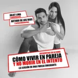 Cómo Vivir en Pareja y No Morir en El Intento | En La Cama