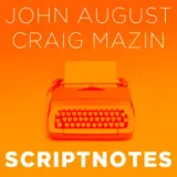 Scriptnotes Podcast