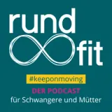 #keeponmoving - der Podcast von rund∞fit