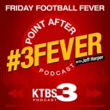 KTBS: #3Fever Point-After Podcast