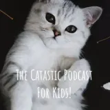 The Catastic Podcast For Kids!